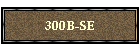 300B-SE