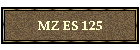 MZ ES 125
